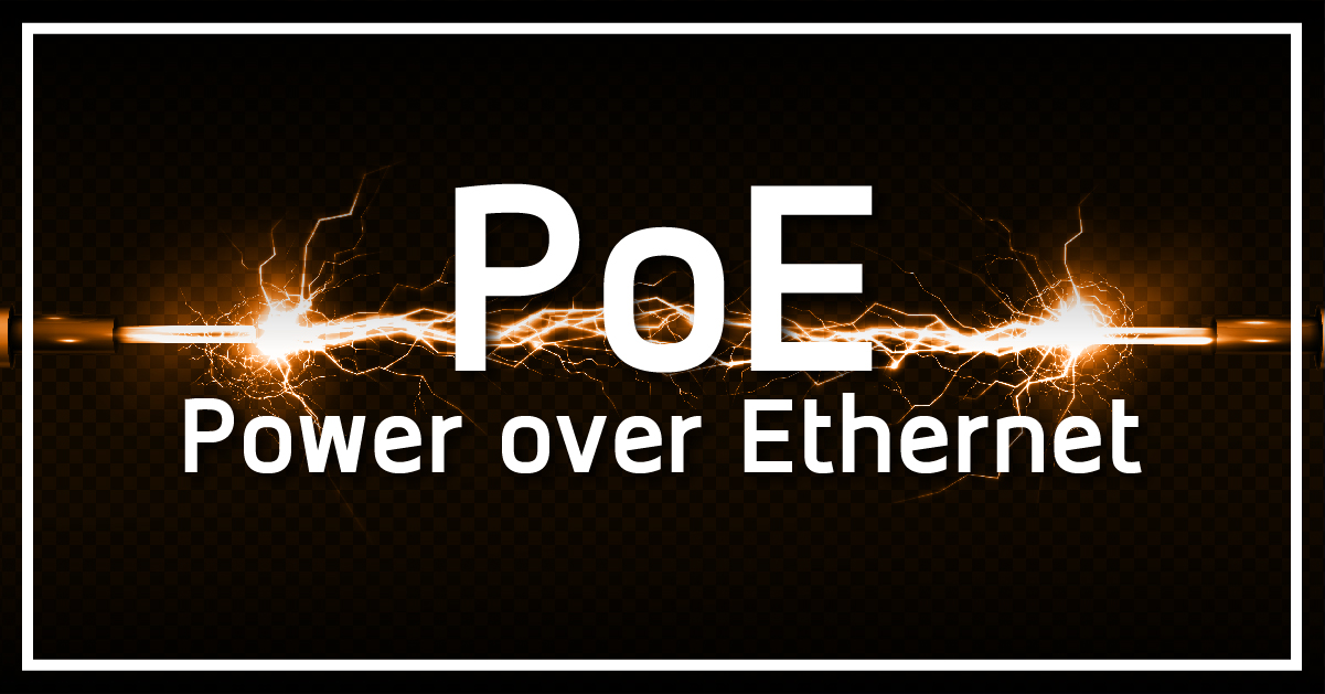 PoE - Power over Ethernet